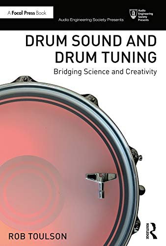 Drum Sound and Drum Tuning. Bridging Science and Creativity Opracowanie zbiorowe