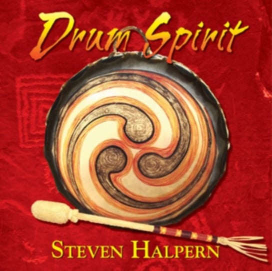 Drum Spirit Steven Halpern & The Sound Medicine Band