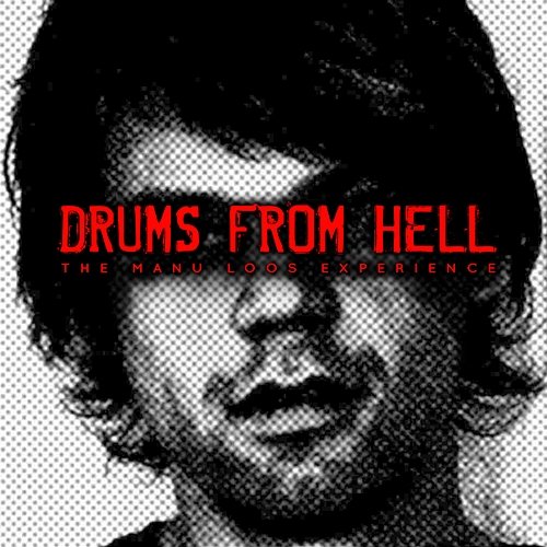 Drums from Hell Manuel Loos