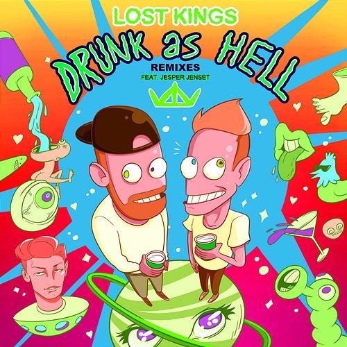Drunk As Hell (Remixes) Lost Kings feat. Jesper Jenset