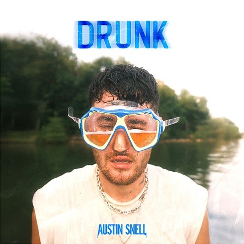Drunk Austin Snell
