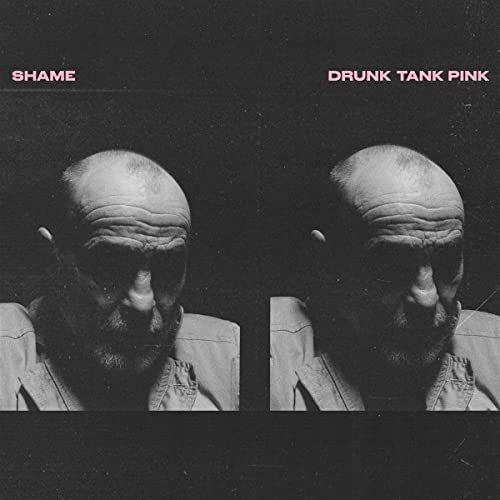 Drunk Tank Pink (exklusiv bei Amazon.de) Shame