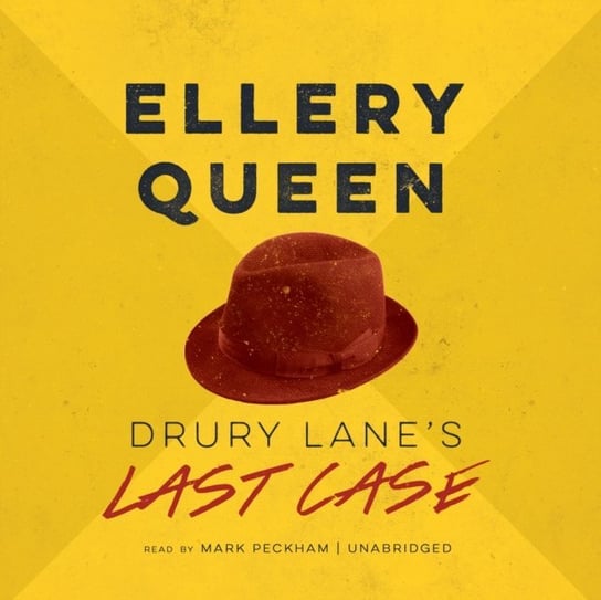 Drury Lane's Last Case Queen Ellery