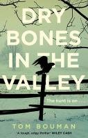 Dry Bones in the Valley Bouman Tom