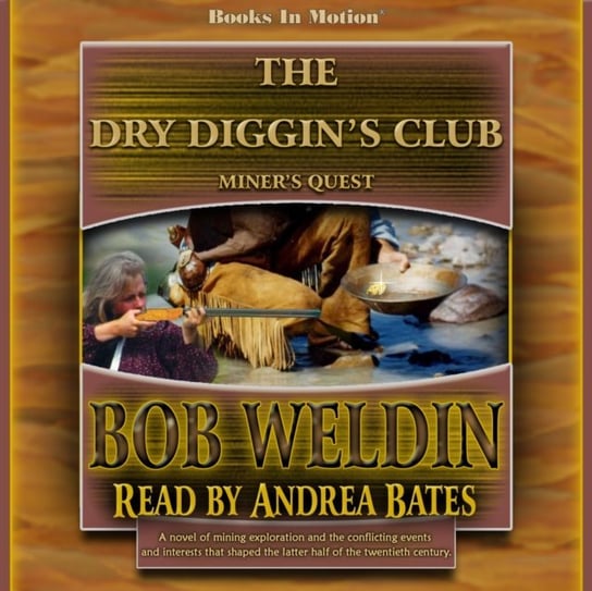 Dry Diggin's Club Bob Weldin