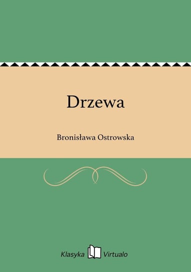 Drzewa Ostrowska Bronisława