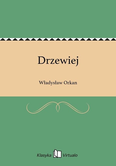 Drzewiej Orkan Władysław