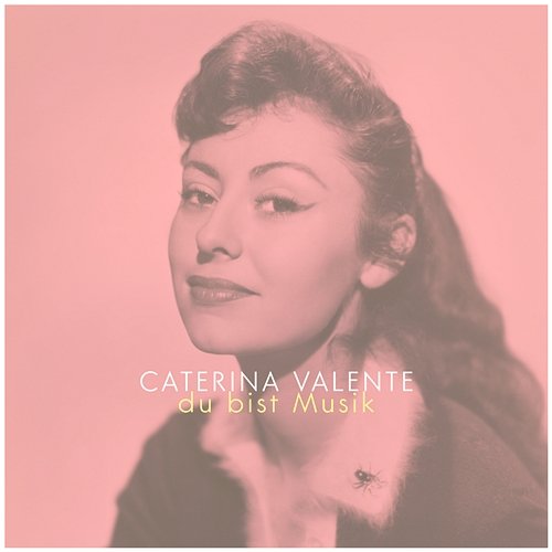 Du bist Musik Caterina Valente