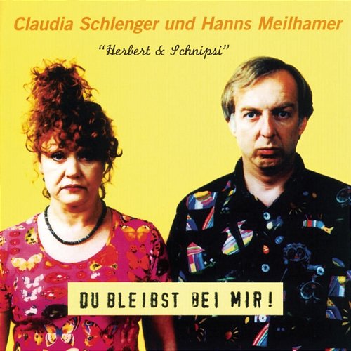 Du bleibst bei mir Claudia Schlenger, Hanns Meilhamer