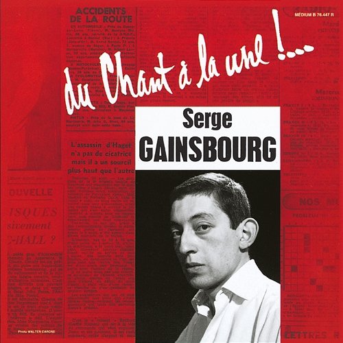 Du chant à la une ! Serge Gainsbourg