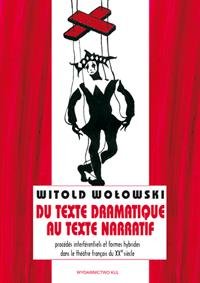 Du texte dramatique au texte narratif Wołowski Witold