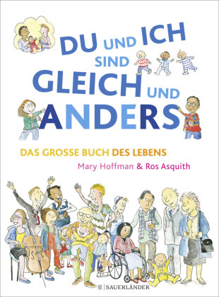 DU und ICH sind GLEICH und ANDERS. Das große Buch des Lebens Fischer Sauerlander