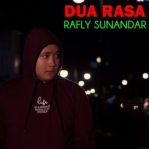 Dua Rasa Rafly Sunandar