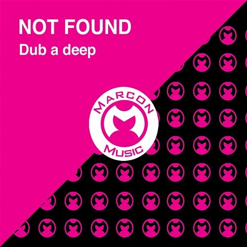 Dub a Deep Not Found