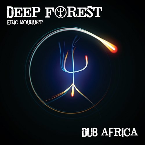 Dub Africa EP Deep Forest