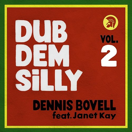 Dub Dem Silly Dennis Bovell feat. Janet Kay