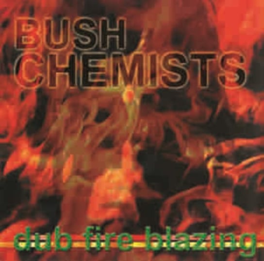 Dub Fire Blazing, płyta winylowa The Bush Chemists