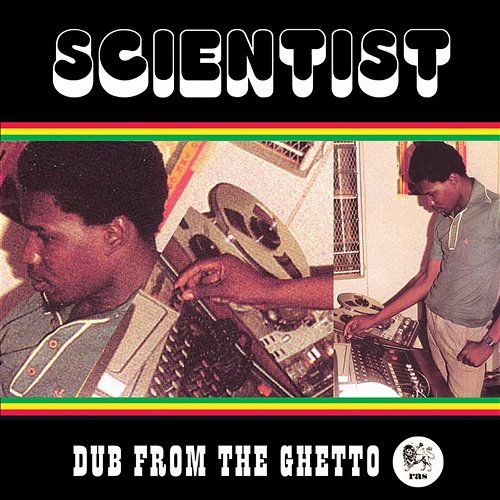 Dub from the Ghetto Scientist