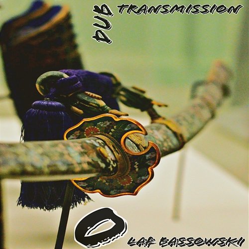 Dub Transmission Olaf Bassowski