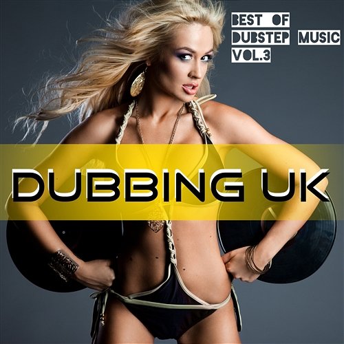 Dubbing Uk - Best of Dubstep Music Vol. 3 Various Artists
