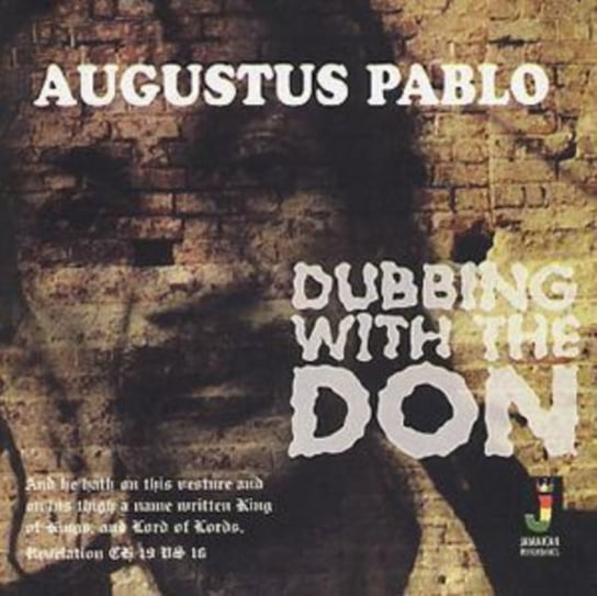 Dubbing With The Don Augustus Pablo