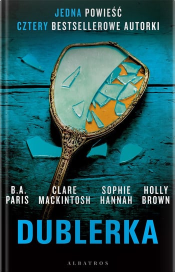 Dublerka Paris B.A., Hannah Sophie, Mackintosh Clare, Brown Holly