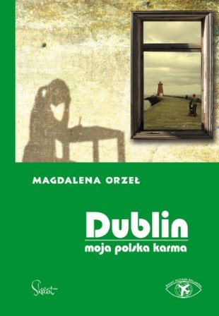 Dublin, Moja Polska Karma Orzeł Magdalena