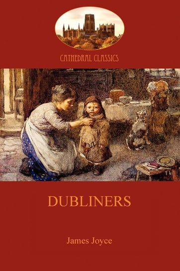 Dubliners (Aziloth Books) Joyce James
