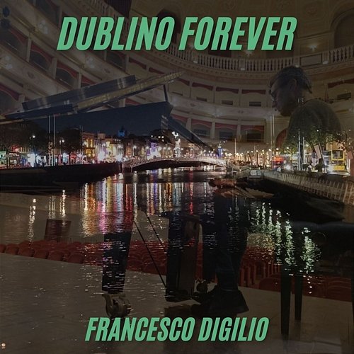 Dublino Forever Francesco Digilio