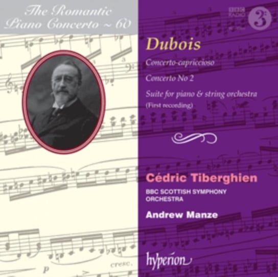 Dubois: The Romantic Piano Concertos. Volume 60 Tiberghien Cedric