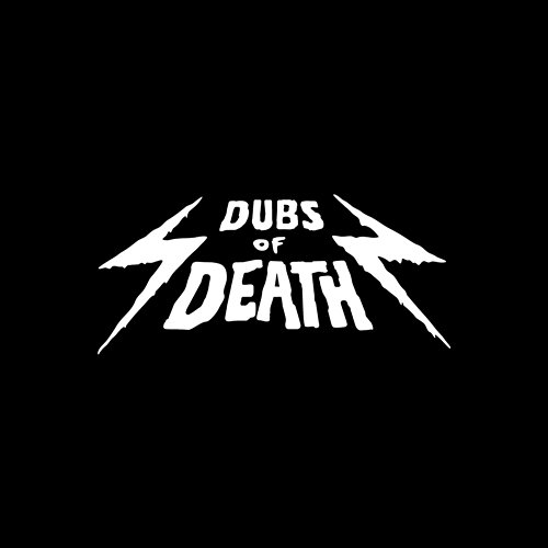 Dubs of Death Drums of Death