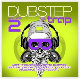Dubstep Vs. Trap. Volume 2 Various Artists