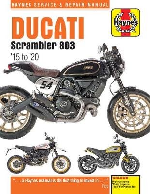 Ducati Scrambler 803 (15 - 20) Haynes Repair Manual: 2015 to 2020 Coombs Matthew