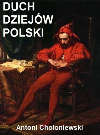 Duch dziejów Polski - ebook mobi Chołoniewski Antoni