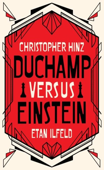 Duchamp Versus Einstein Christopher Hinz, Etan Ilfeld
