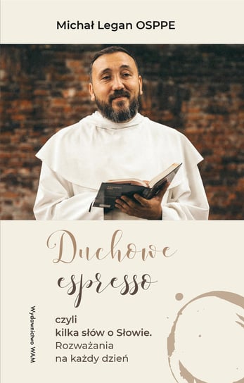 Duchowe espresso Legan Michał