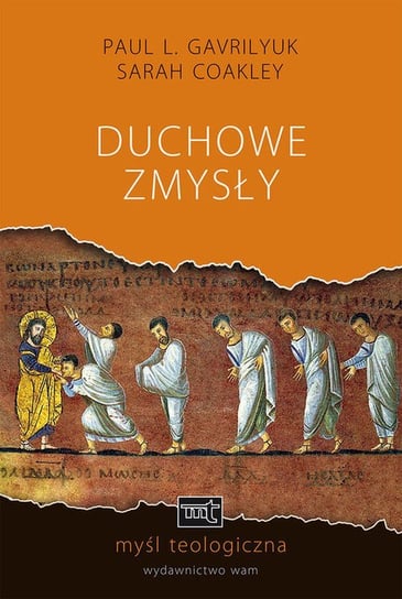 Duchowe zmysły Gavrilyuk Paul L., Coakley Sarah