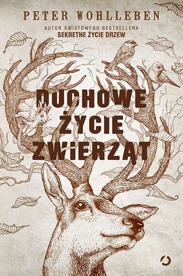 Duchowe życie zwierząt Wohlleben Peter
