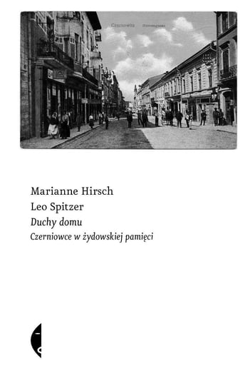 Duchy domu Marianne Hirsch, Leo Spitzer