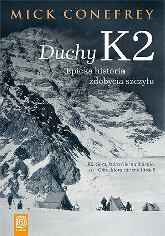 Duchy K2. Epicka historia zdobycia szczytu Conefrey Mick