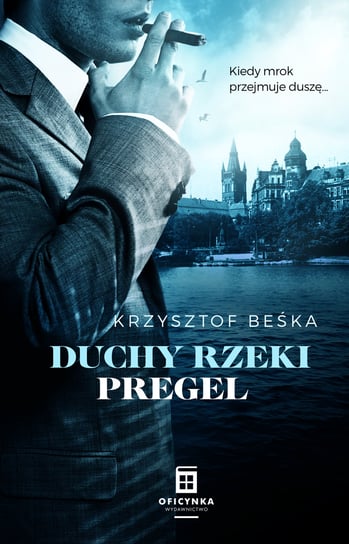 Duchy Rzeki Pregel Beśka Krzysztof
