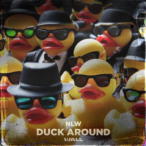 Duck Around NLW