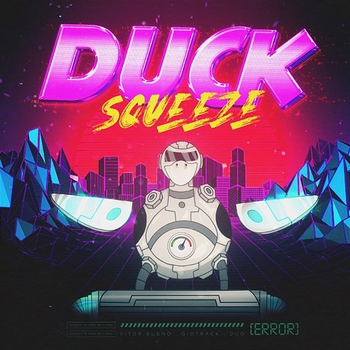 Duck Squeeze Vitor Bueno, GIOTRACK, Duo DJS