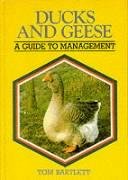 Ducks and Geese a Guide to Management Barlett Tom, Bartlett Tom