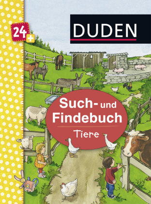 Duden 24+: Such- und Findebuch: Tiere Fischer Duden, Fischer Duden Kinderbuch