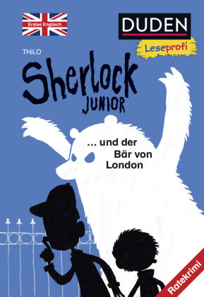 Duden Leseprofi - Sherlock Junior und der Bär von London, Erstes Englisch Thilo