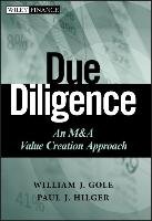 Due Diligence: An M&A Value Creation Approach Gole William J., Hilger Paul J.
