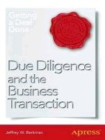 Due Diligence and the Business Transaction Berkman Jeffrey W.
