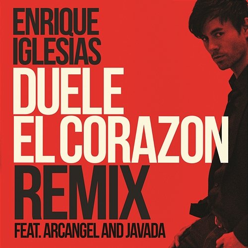 DUELE EL CORAZON Enrique Iglesias feat. Arcángel & Javada