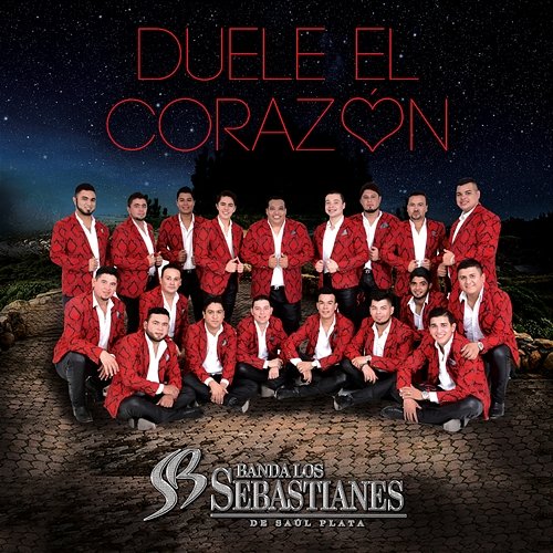 Duele El Corazón Banda Los Sebastianes De Saúl Plata